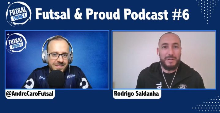 Futsal and Proud host André Caro talks with Rodrigo Saldanha, Head Coach of IFK Uddevalla Futsal, Sweden