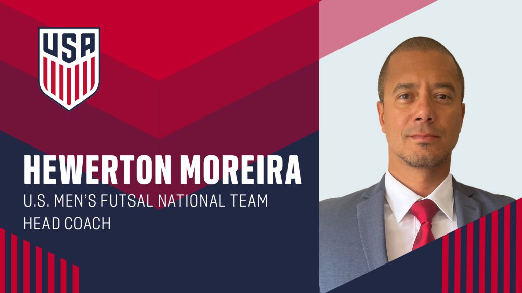Head Coach Transition: Hewerton Moreira Takes Helm of U.S. Men’s Futsal National Team
