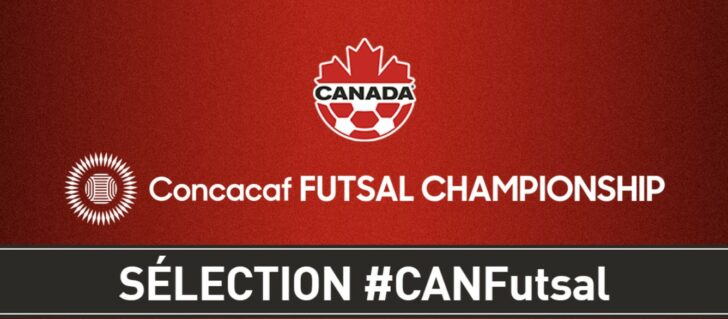 CANADA SOCCER ANNOUNCES YOUTHFUL ROSTER FOR 2024 CONCACAF FUTSAL CHAMPIONSHIP