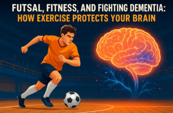 Futsal, Fitness, and Fighting Dementia: How Exercise Protects Your Brain